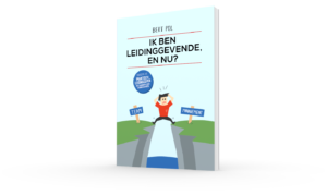 Voorkant Hoofdstuk 1 Ik ben leidinggevende en nu? - Handboek Praktisch Leidinggeven